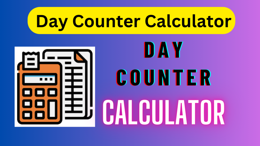Day Counter Calculator