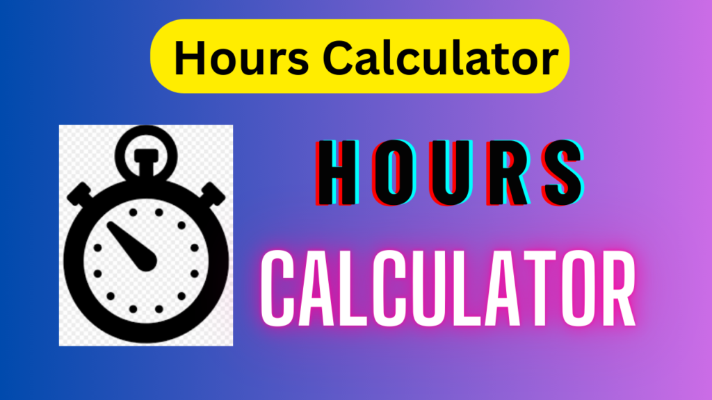 Hours Calculator