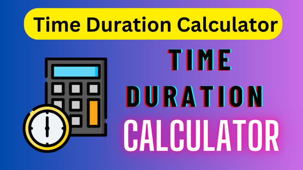 Time Duration Calculator