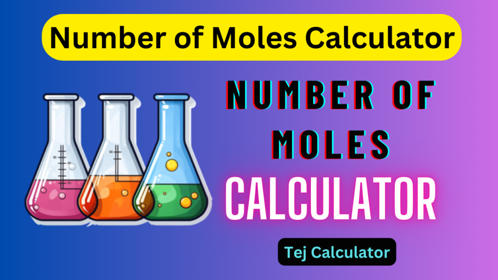 Number of Moles Calculator