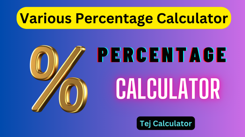 Various Percentage Calculator